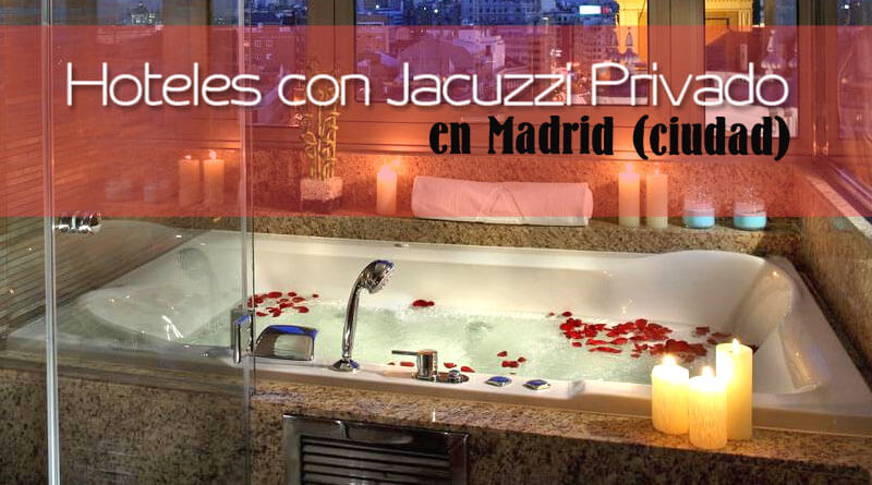 Hoteles con Jacuzzi en la habitación en Madrid
